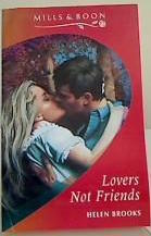 Lovers Not Friends by Helen Brooks