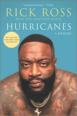 Hurricanes: A Memoir by Rick Ross, Neil Martinez-Belkin