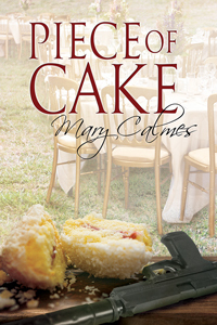 Piece of Cake by Mary Calmes