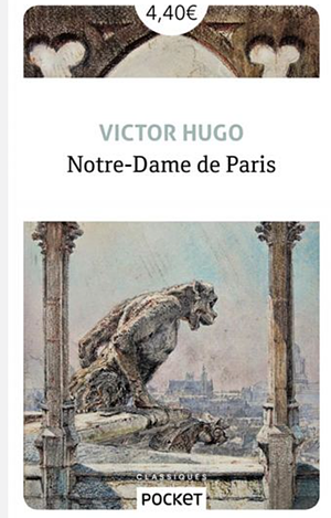 Notre-Dame de Paris by Victor Hugo