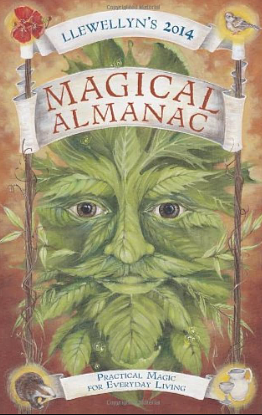 Llewellyn's 2014 Magical Almanac: Practical Magic for Everyday Living by Llewellyn Publications