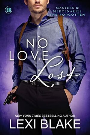 No Love Lost by Lexi Blake