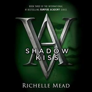 Shadow Kiss by Richelle Mead