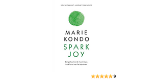 Spark Joy: een geïllustreerde masterclass in de kunst van het opruimen by Marie Kondo