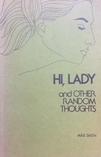 Hi, Lady and Other Random Thoughts by Max Smith