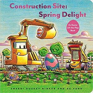 Construction Site: Spring Delight: An Easter Lift-the-Flap Book by Sherri Duskey Rinker