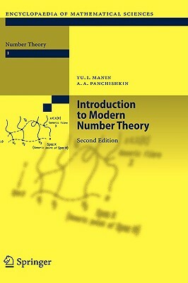Introduction to Modern Number Theory: Fundamental Problems, Ideas and Theories by Alexei A. Panchishkin, Yu I. Manin