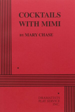 Cocktails With Mimi by Mary Chase