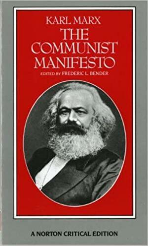The Communist Manifesto: Annotated Text by Frederic L. Bender