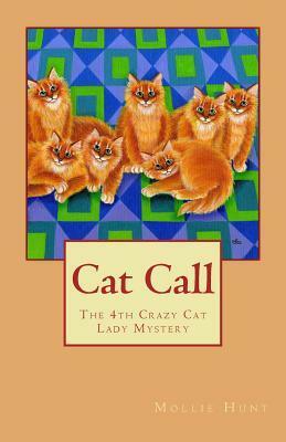 Cat Call by Mollie Hunt