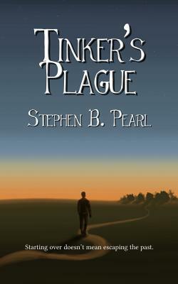 Tinker's Plague by Stephen B. Pearl