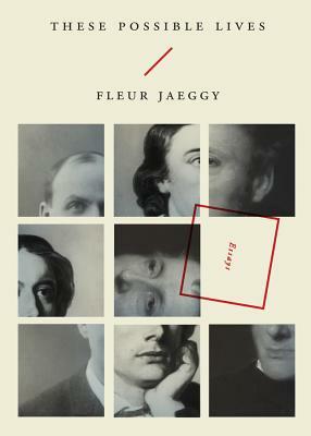 These Possible Lives by Fleur Jaeggy