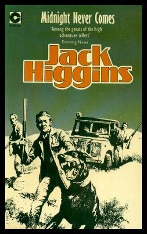 Midnight Never Comes by Jack Higgins, Martin Fallon