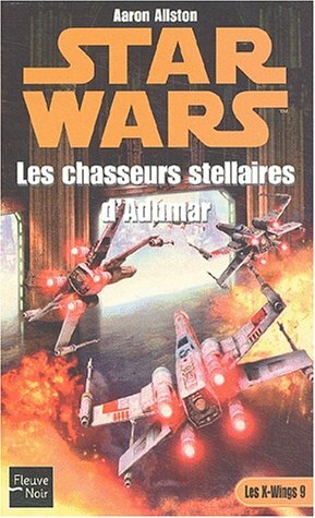 Les chasseurs stellaire d'Adumar by Aaron Allston