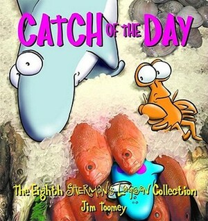 Catch of the Day: Sherman's Lagoon Collection #8 by Jim Toomey
