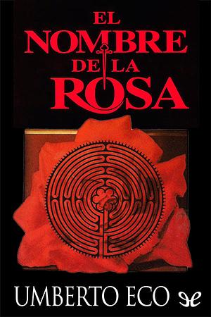 El nombre de la rosa by Umberto Eco