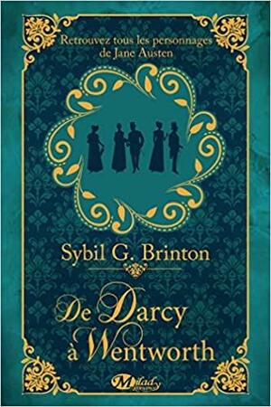 De Darcy à Wentworth by Sybil G. Brinton