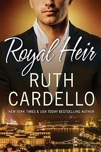 Royal Heir by Ruth Cardello