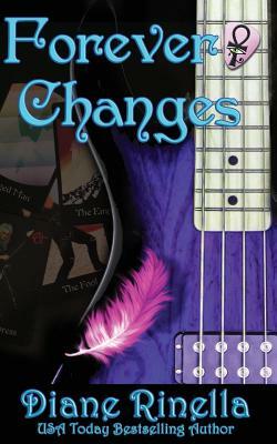 Forever Changes by Diane Rinella