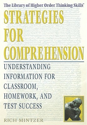 Strategies for Comprehension: Understanding Information for Classroom, Homework, and Test Success by Richard Mintzer, Rich Mintzer