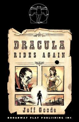 Dracula Rides Again by Jeff Goode