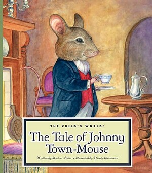 The Tale of Johnny Town-Mouse by Beatrix Potter