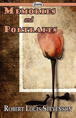 Memories and Portraits by Robert Louis Stevenson