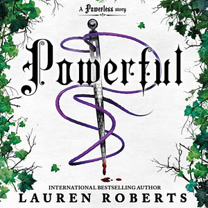Powerful by Lauren Roberts