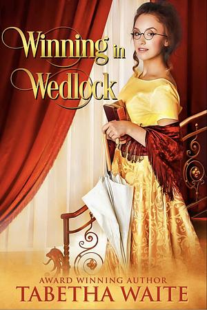 Winning in Wedlock by Tabetha Waite