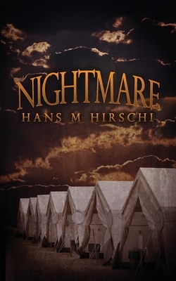 Nightmare: A short story by Hans M. Hirschi
