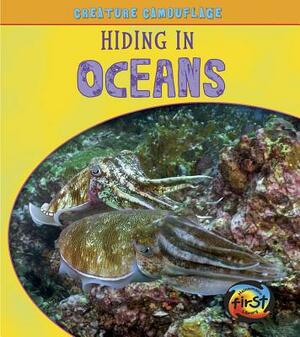 Hiding in Oceans by Deborah Underwood