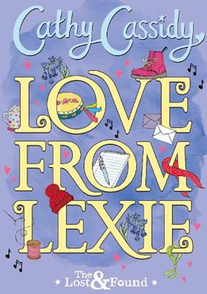 Love from Lexie by Cathy Cassidy