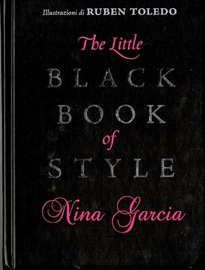 The Little Black Book of Style by Nina Garcia