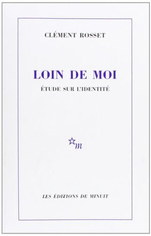 Lejos de mí by Clément Rosset