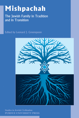 Mishpachah: The Jewish Family in Tradition and in Transition by 