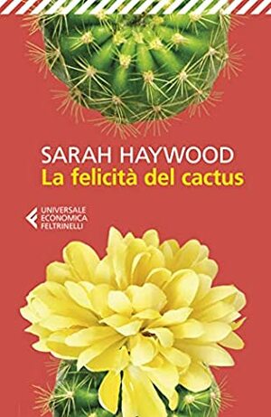 La felicità del cactus by Chiara Mancini, Sarah Haywood