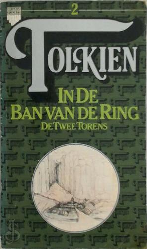 In de ban van de ring: De twee torens by J.R.R. Tolkien