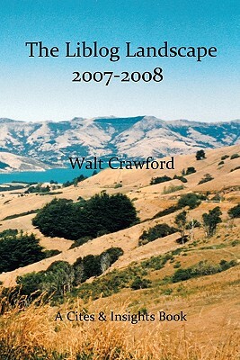 The Liblog Landscape 2007-2008: A Lateral Look by Walt Crawford