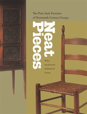 Neat Pieces: The Plain-Style Furniture of Nineteenth-Century Georgia by Atlanta History Center