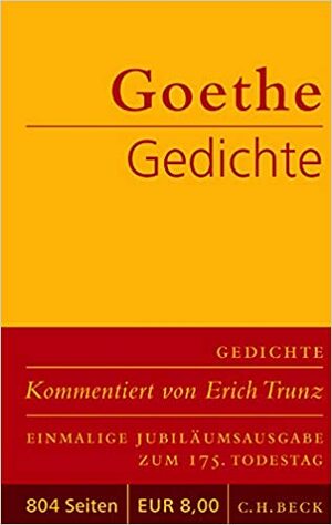 Gedichte by Erich Trunz, Johann Wolfgang von Goethe