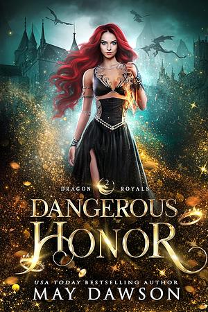 Dangerous Honor by May Dawson