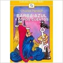 Barba Azul y Otros Cuentos by Charles Perrault