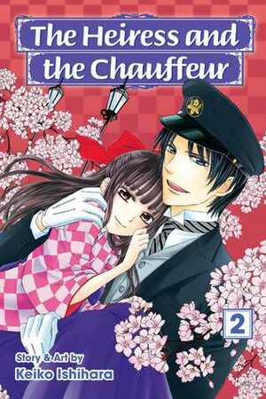 The Heiress and the Chauffeur, Vol. 2 by Keiko Ishihara