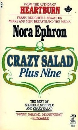 Crazy Salad Plus Nine by Nora Ephron