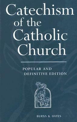 Catechism Of The Catholic Church Popular Revised Edition by The Catholic Church, Pope John Paul II