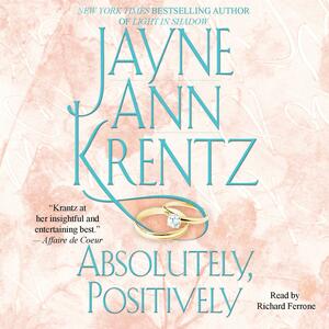 Absolutely, Positively by Jayne Ann Krentz