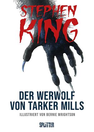 Der Werwolf von Tarker Mills: Illustrierter Roman by Stephen King
