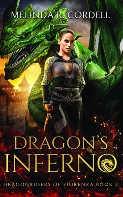 Dragon's Inferno by Melinda R. Cordell