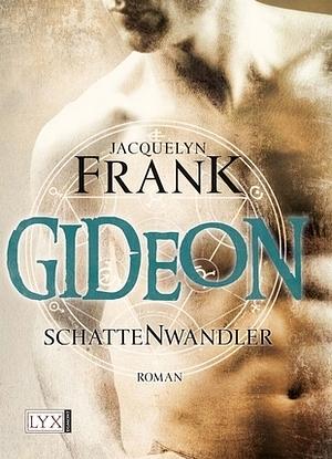 Schattenwandler: Gideon by Jacquelyn Frank