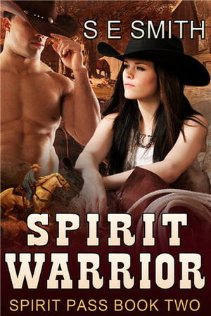 Spirit Warrior by S.E. Smith